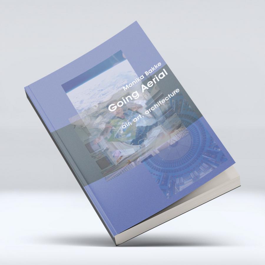 Going Aerial - Air, Art, Architecture 